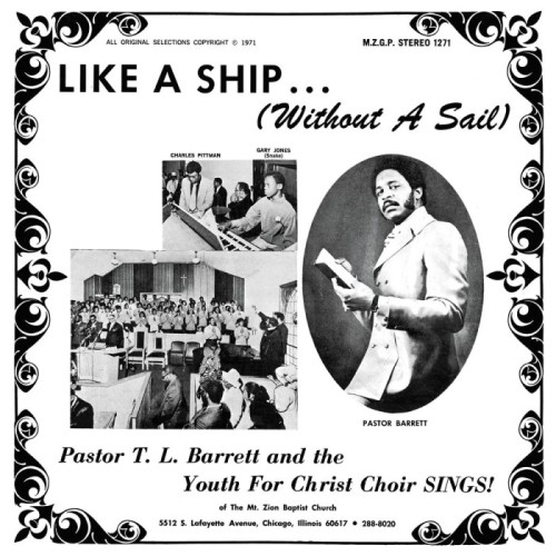 Pastor T. L. Barrett & The Youth For Christ Choir - Like A Ship (Without A Sail)