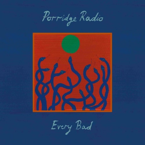 Porridge Radio - Every Bad (Flame Orange Opaque Vinyl)