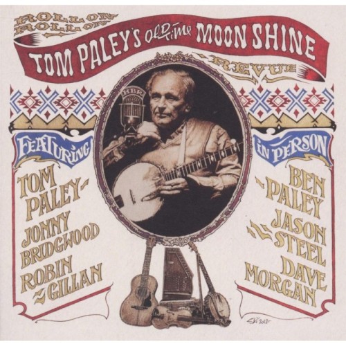 Tom Paley's Old-Time Moonshine Revue - Roll On Roll