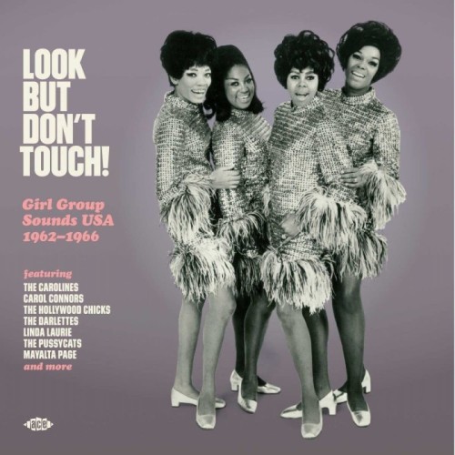 Various Artists - Look But Don't Touch! Girl Group Sounds USA 1962-1966