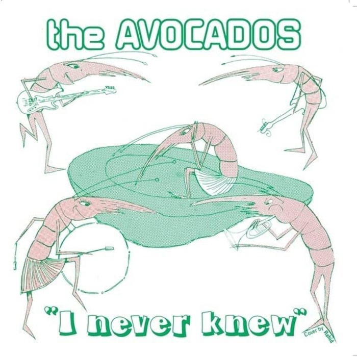 Avocados - I Never Knew (Green Vinyl With Poster & Postcard)