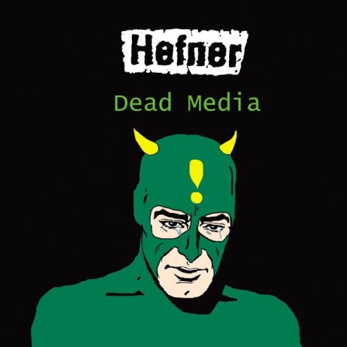 Hefner - Dead Media (Transparent Green Vinyl)