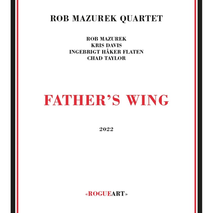 Rob Mazurek Quartet - Father S Wing
