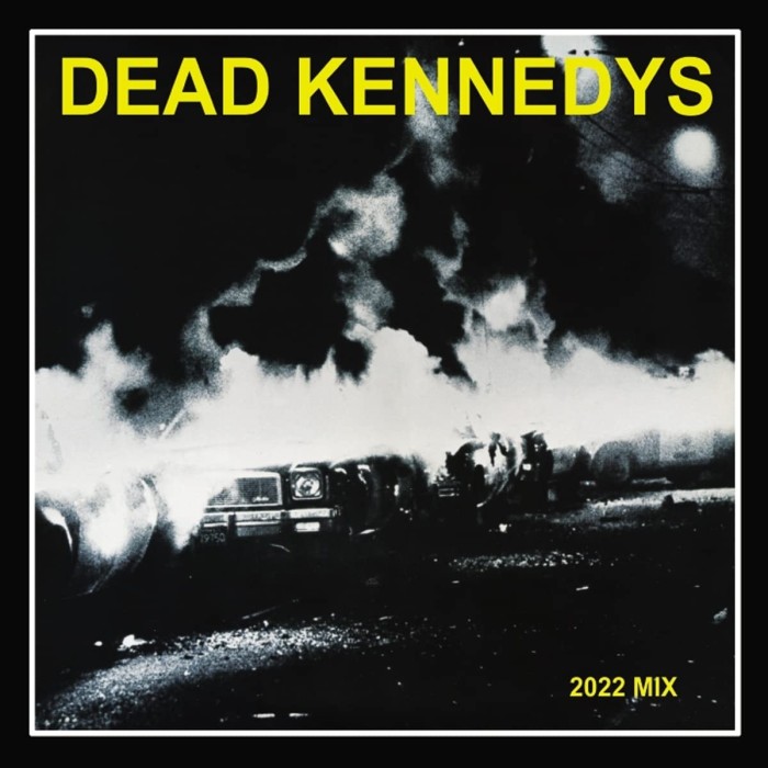 Dead Kennedys - Fresh Fruit For Rotting Vegetables (The 2022 Mix)