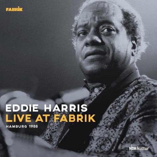 Eddie Harris Quartet - Live At Fabrik Hamburg 1988 (Gatefold/180Gr.)