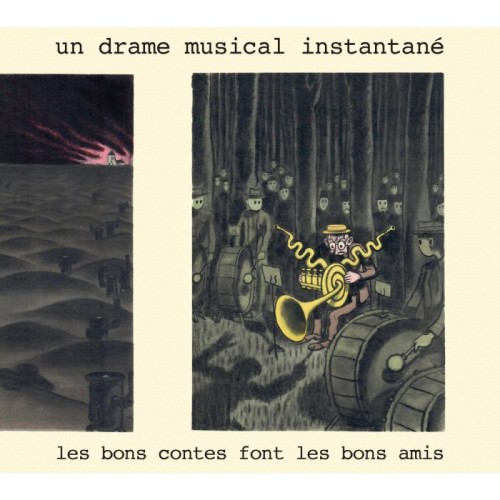 Un Drame Musical Instantané - Les Bons Contes Font Les Bons Amis