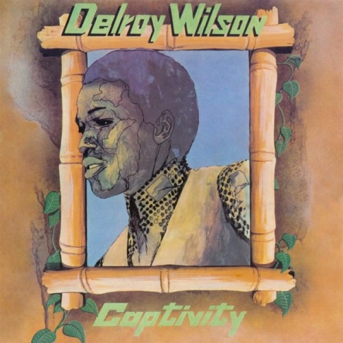 Delroy Wilson - Captivity