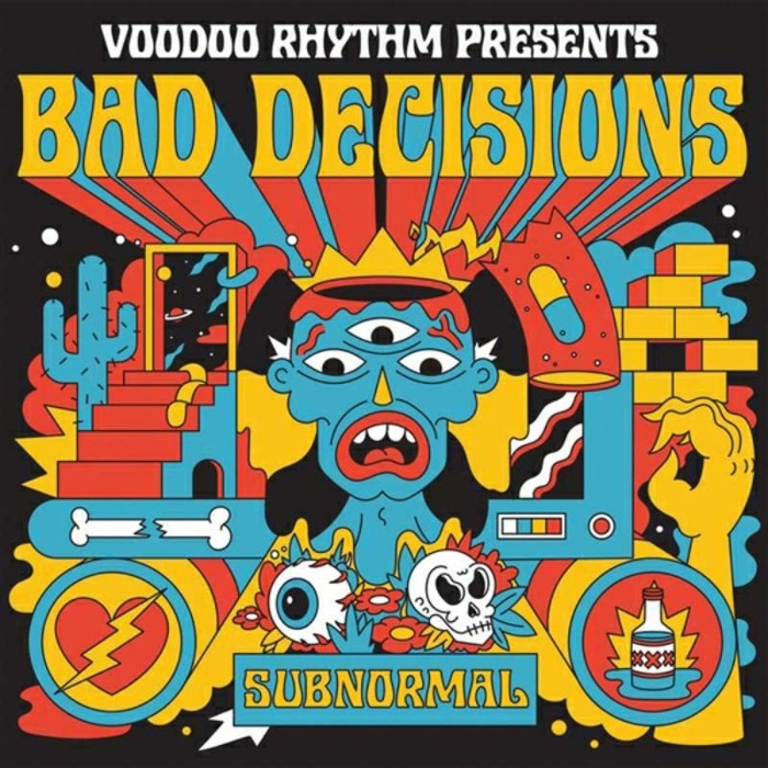 Bad Decisions - Subnormal