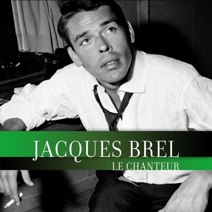 Jacques Brel - Le Chanteur