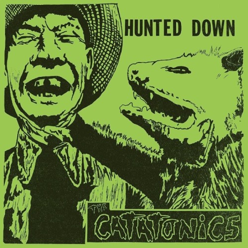 The Catatonics - Hunted Down (Green Vinyl)