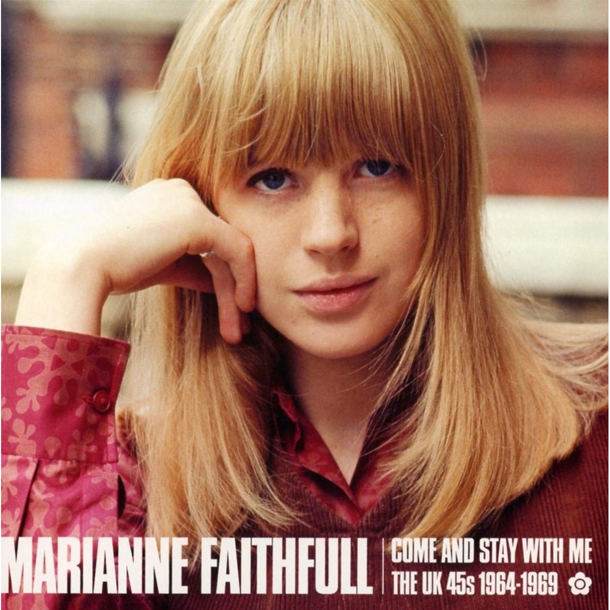 Marianne Faithfull - Come And Stay With Me: The Uk 45s 1964-1969