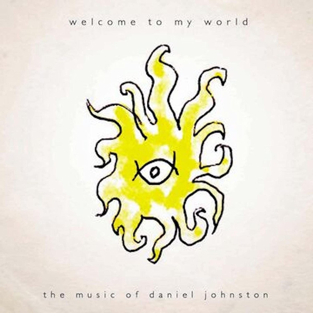 Daniel Johnston - Welcome To My World (+ Booklet 6 Extra Tracks)