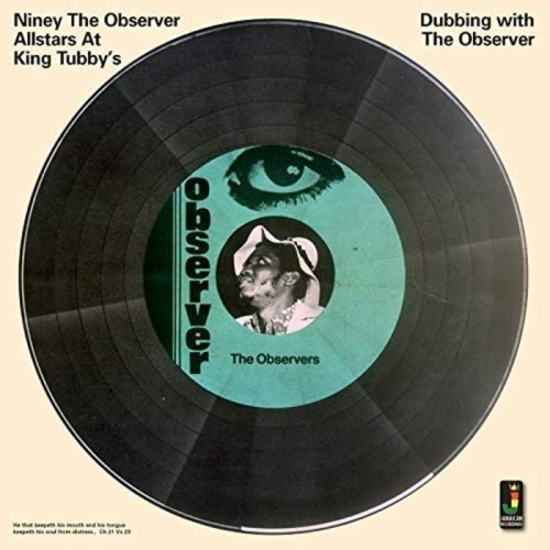 Niney The Observer - Dubbing With The Observer