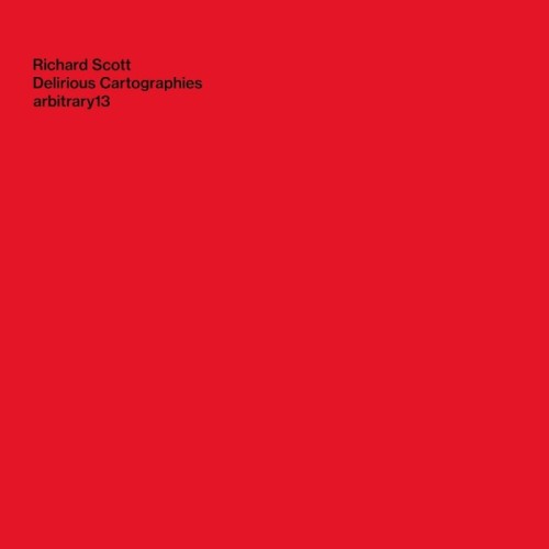 Richard Scott - Delirious Cartographies (White Vinyl + 6 Prints On 275g Gmund paper)