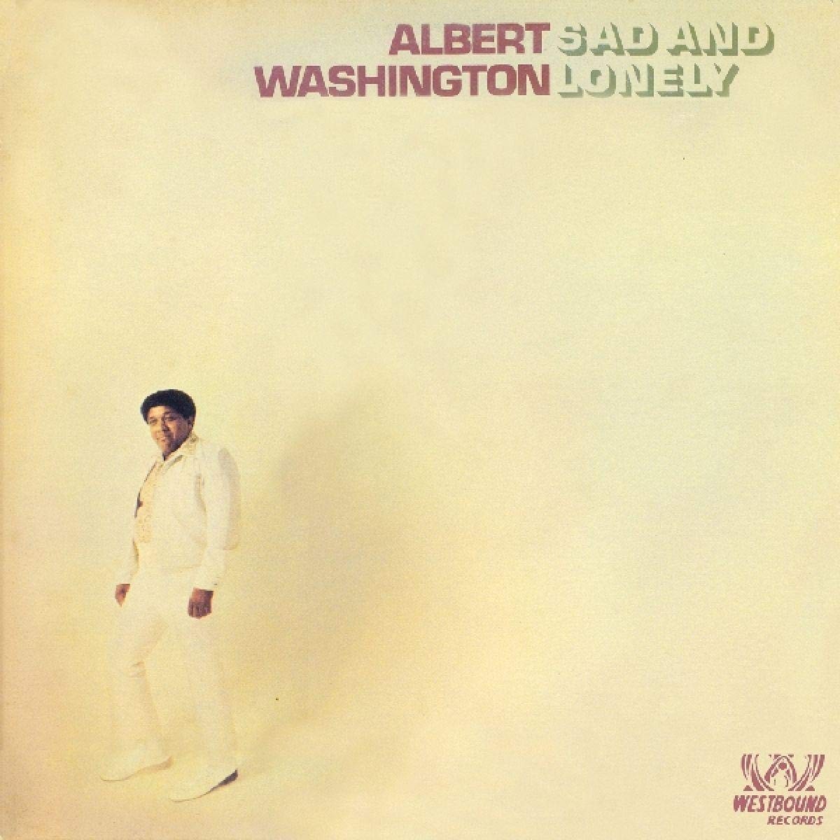 Albert Washington - Sad And Lonely