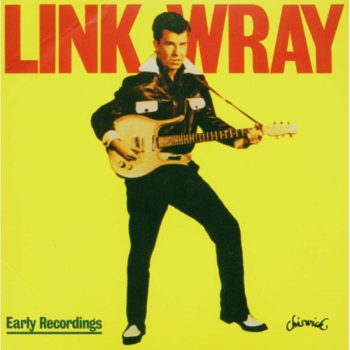 Link Wray - Early Recordings (Thin Cover)