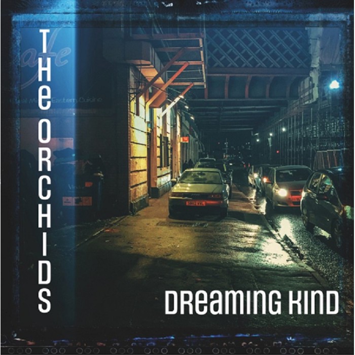 Orchids - Dreaming Kind