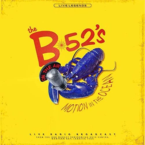 The B-52s - Motion In The Oceans (Yellow Vinyl)