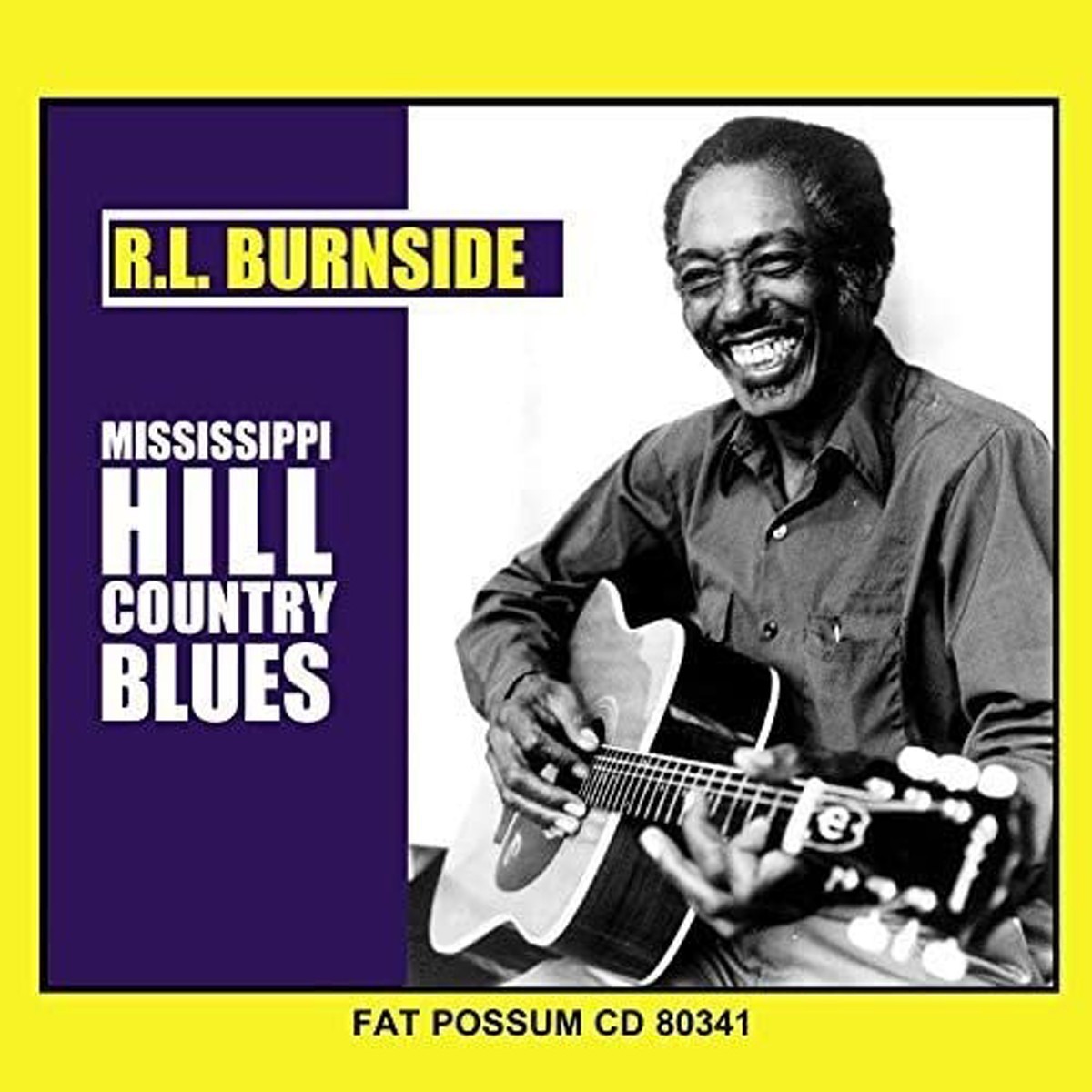 R. L. Burnside - Mississippi Hill Country Blues