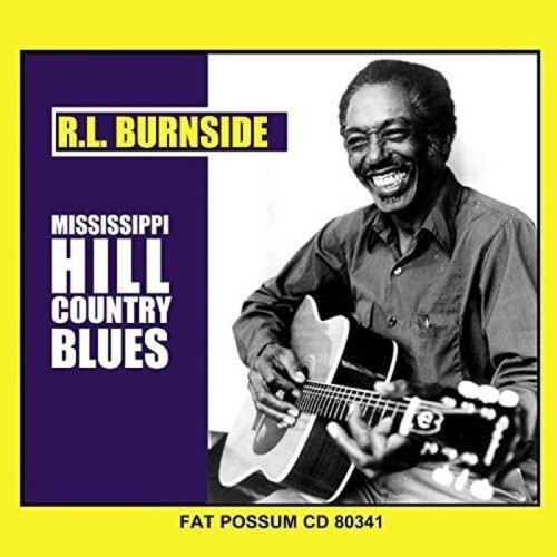R. L. Burnside - Mississippi Hill Country Blues
