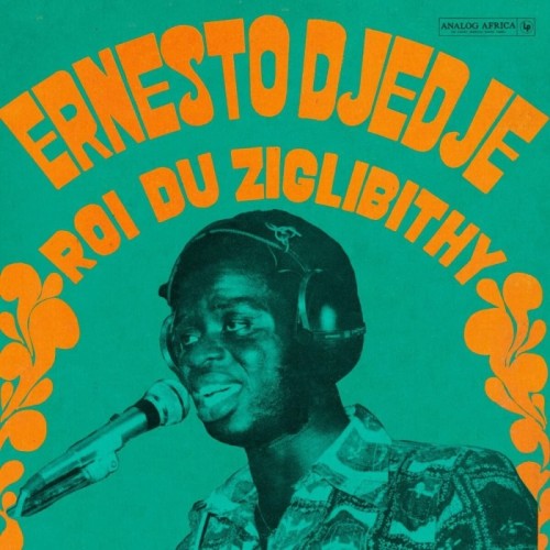 Ernesto Djédjé - Roi Du Ziglibithy
