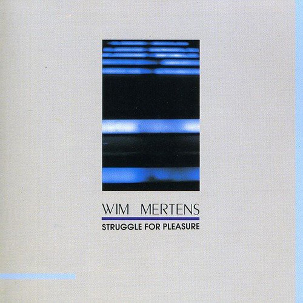 Wim Mertens - Struggle For Pleasure