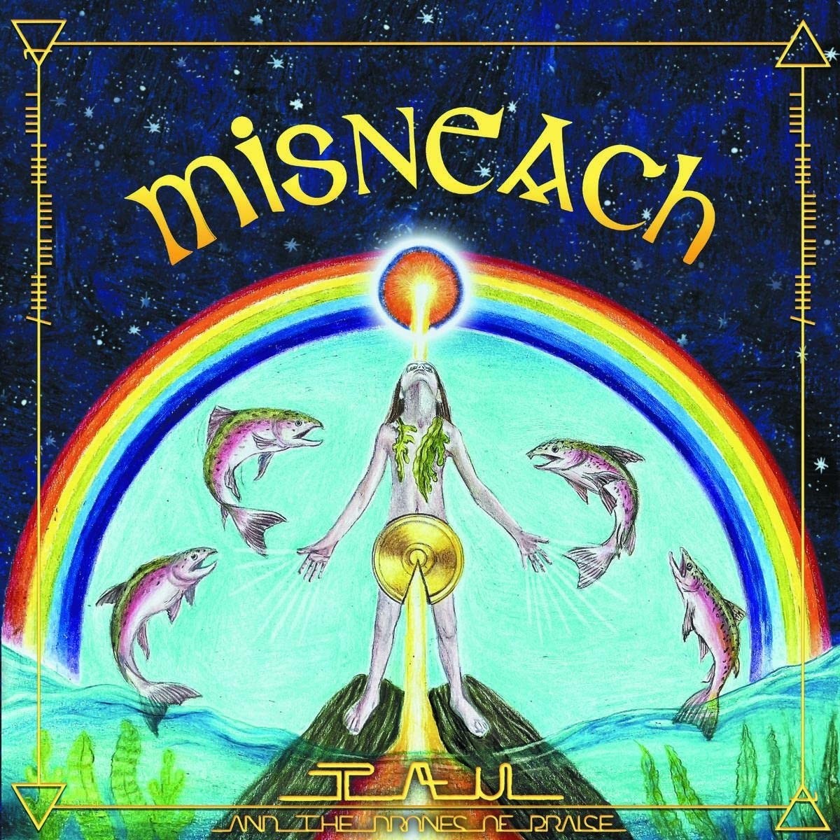Tau & The Drones Of Praise - Misneach