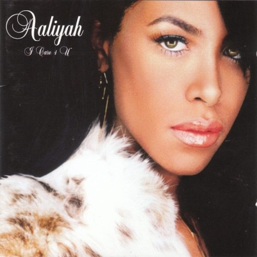 Aaliyah - I Care 4 You