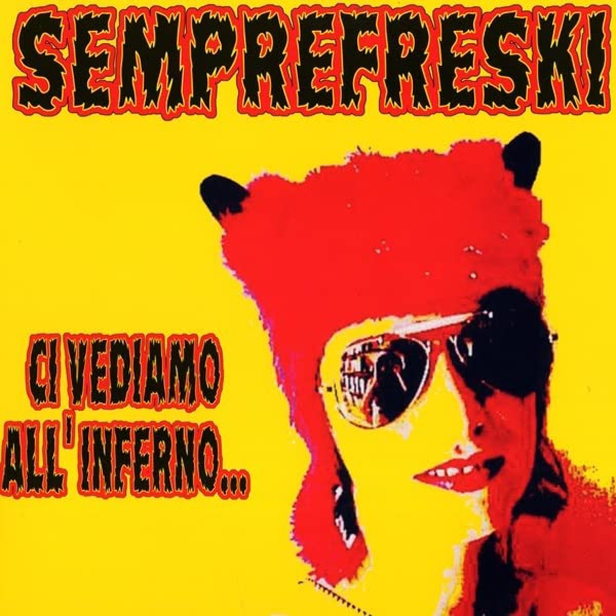 Semprefreski - Ci Vediamo All'Inferno (Pink Vinyl)