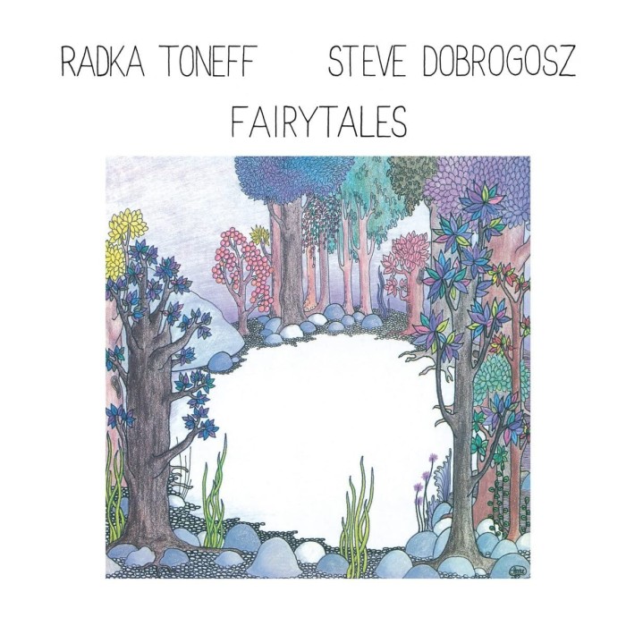 Radka Toneff & Steve Dobrogosz - Fairytales (40th Anniversay Remaster)