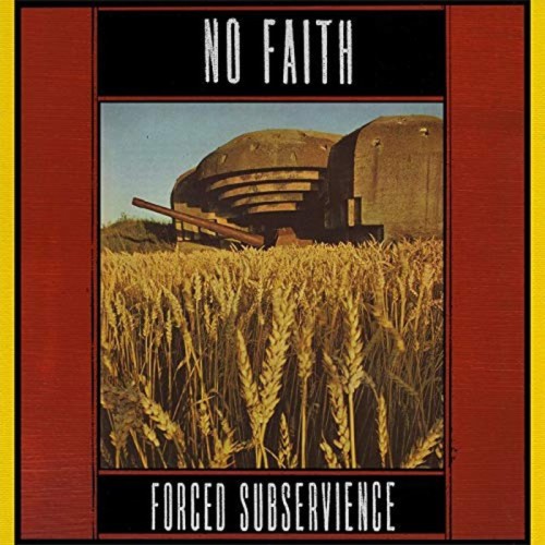 No Faith - Forced Subservience