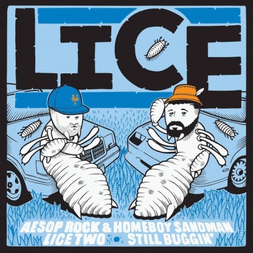Aesop Rock & Homeboy Sandman - Lice Two: Still Buggin'