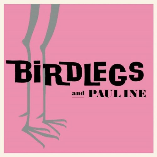 Birdlegs & Pauline - Birdlegs & Pauline (Pink Vinyl)