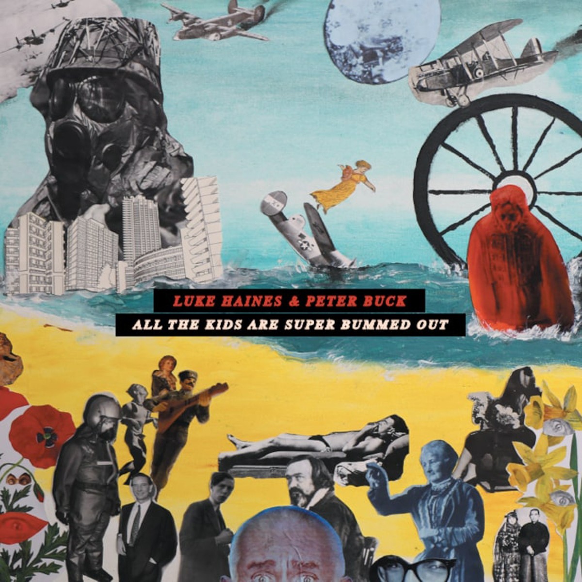 Luke Haines & Peter Buck - All The Kids Are Super Bummed Out