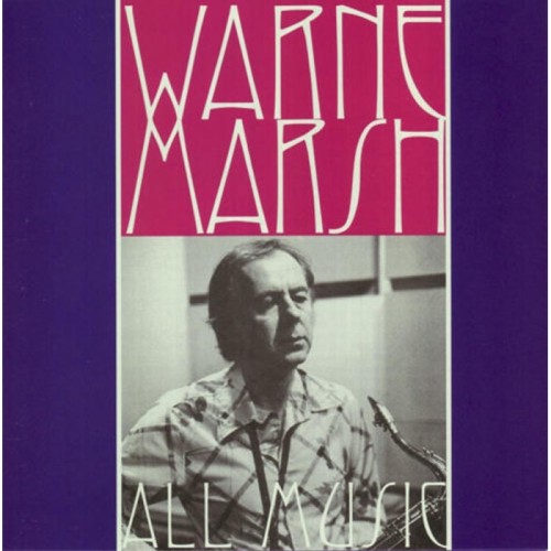 Warne Marsh - All Music