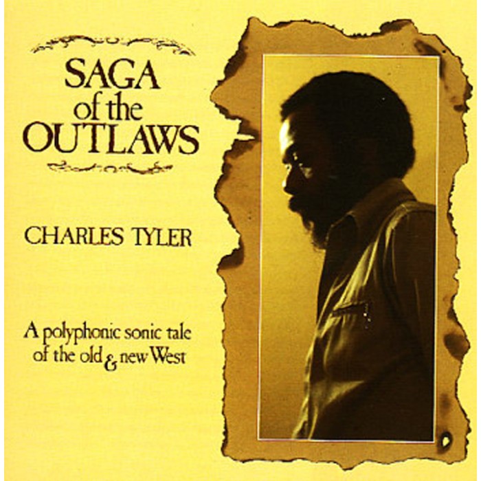 Charles Tyler - Saga Of The Outlaws