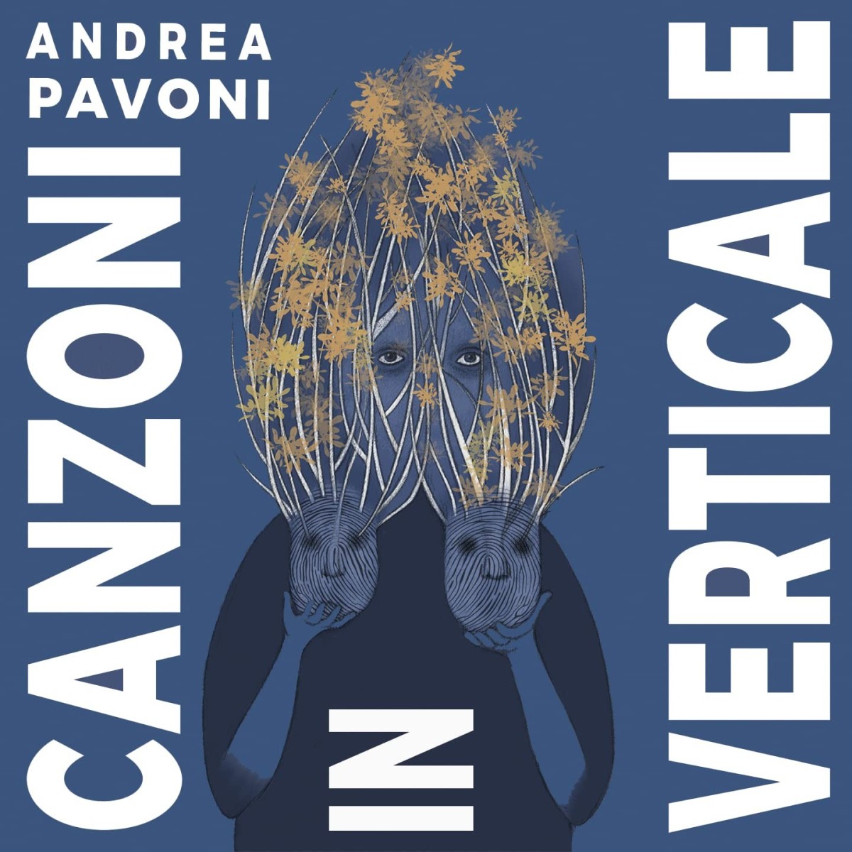 Andrea Pavoni - Canzoni In Verticale