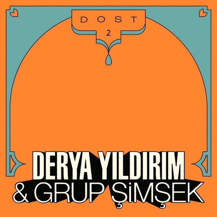Derya Yıldırım & Grup Şimşek - Dost 2