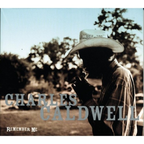 Charles Caldwell - Remember Me