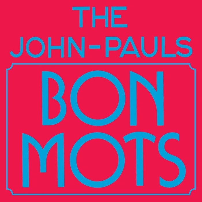 John-Pauls - Bon Mots