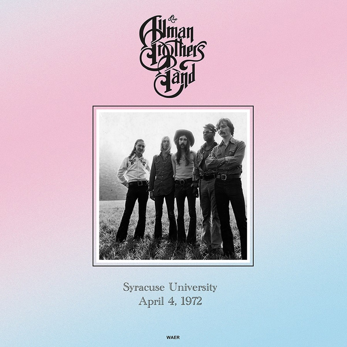The Allman Brothers Band - Syracuse University April 4, 1972 - Waer