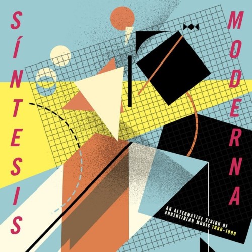 Various Artists - Sintesis Moderna: An Alternative Vision Of Argentinian Music 1980-1990