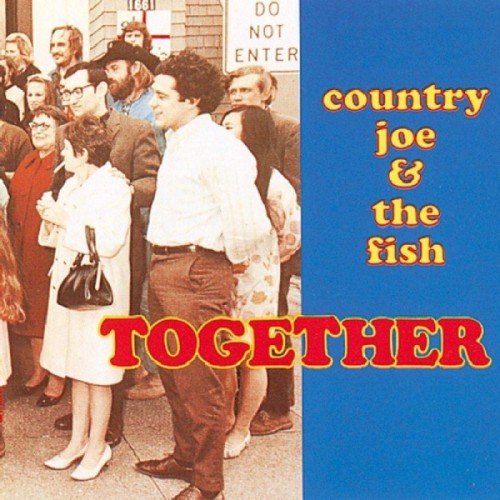 Country Joe & The Fish - Together