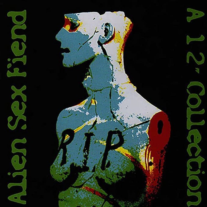 Alien Sex Fiend - R.I.P. - A 12" Collection