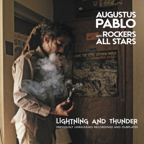 Augustus Pablo & Rockers All Stars - Lightning And Thunder