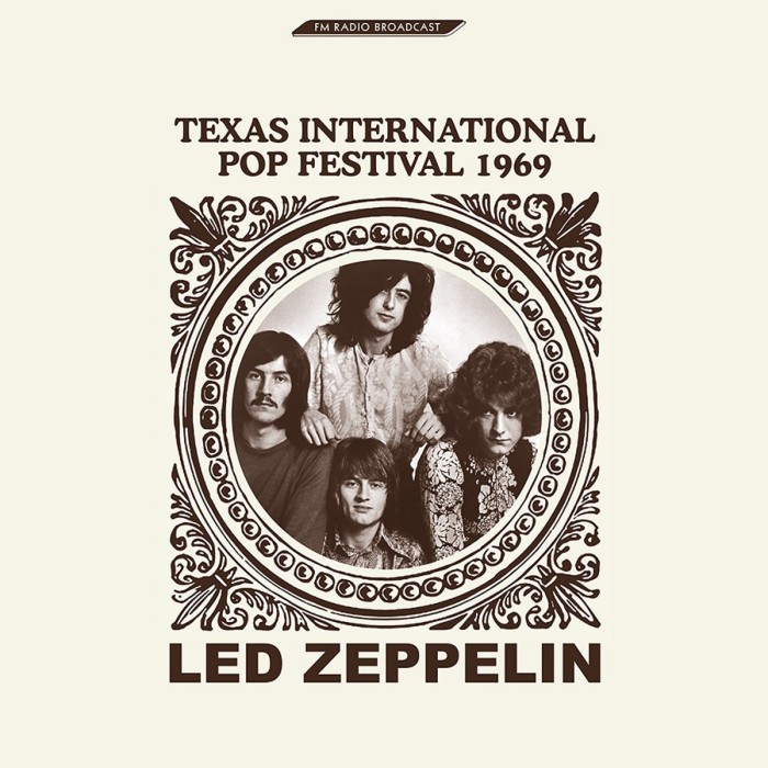 Led Zeppelin - Texas International Pop Festival - The Famous 1969 Broadcast
