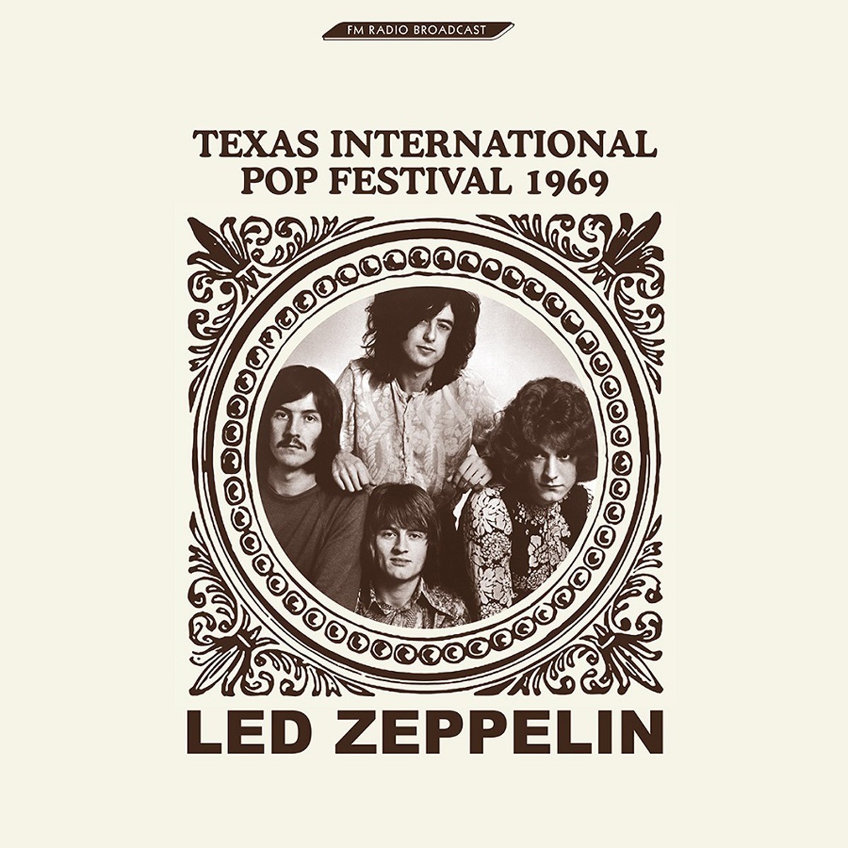 Led Zeppelin - Texas International Pop Festival - The Famous 1969 Broadcast
