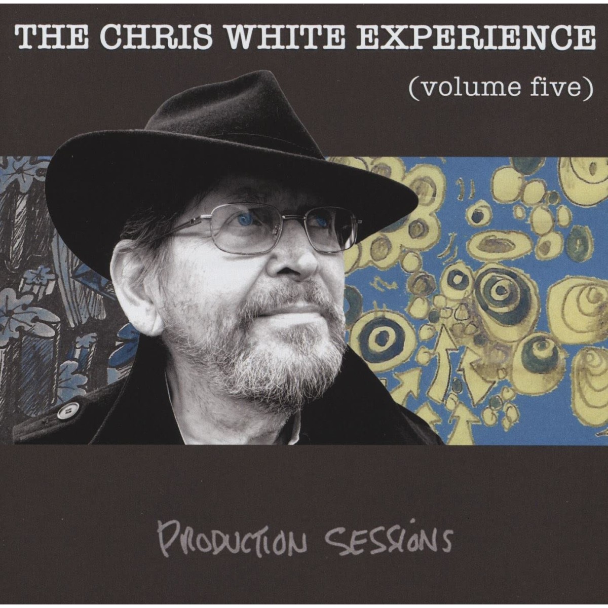 The Chris White Experience - Volume Five - Production Sessions