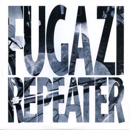 Fugazi - Repeater