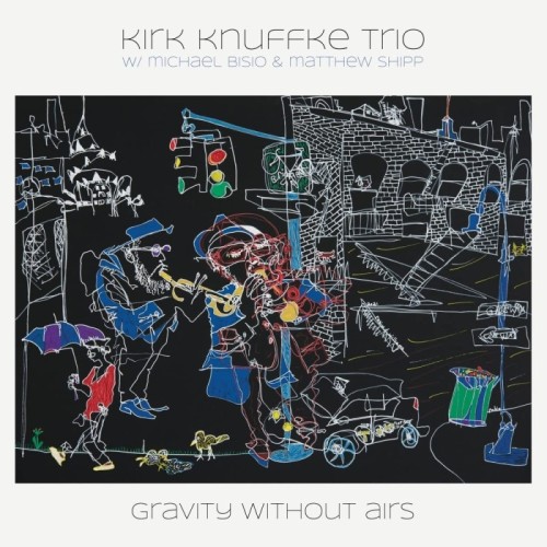 Kirk Knuffke Trio - Gravity Without Airs